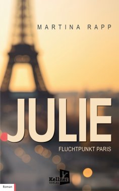 eBook: Julie: Fluchtpunkt Paris