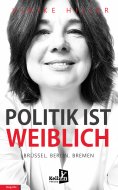 ebook: Politik ist weiblich