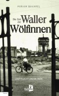 eBook: DIE ZEIT DER WALLER WÖLFINNEN