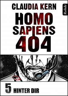 ebook: Homo Sapiens 404 Band 5: Hinter dir