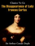 ebook: The Disappearance of Lady Frances Carfax