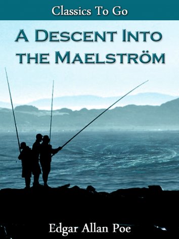 a comparison of the tell tale heart and a descent into the maelstrom by edgar allan poe a comparison of the tell tale heart and a descent into the maelstrom by edgar allan poe