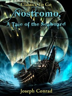 ebook: Nostromo A Tale of the Seaboard