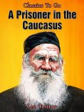 eBook: A Prisoner in the Caucasus