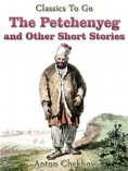 eBook: The Petchenyeg and Other Short Stories