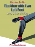 eBook: The Man with Two Left Feet, and Other Stories
