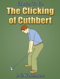 eBook: The Clicking of Cuthbert