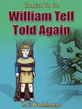 eBook: William Tell Told Again