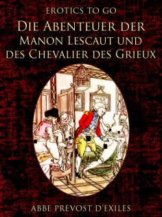 ebook: Die Abenteuer der Manon Lescaut und des Chevalier des Grieux