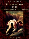 eBook: Bauernerotik und Bauernfehme in Oberbayern