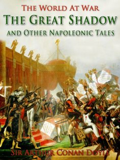 eBook: The Great Shadow and Other Napoleonic Tales