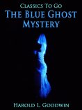 ebook: The Blue Ghost Mystery