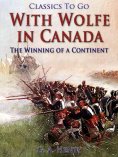 eBook: With Wolfe in Canada / The Winning of a Continent