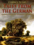 eBook: Tales from the German / Comprising specimens from the most celebrated authors