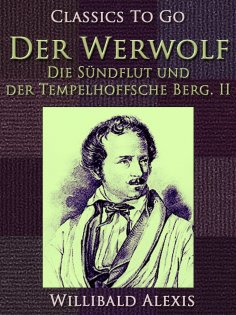 ebook: Der Werwolf - Die Sündflut und der Tempelhoffsche Berg. II.