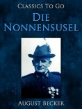 ebook: Die Nonnensusel, Ein Bauernroman aus dem Pfälzischen Wasgau