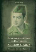 eBook: Die erotischen Abenteuer des Draufgängers Eduard Kiebitz