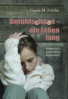 eBook: Gefühlschaos – ein Leben lang