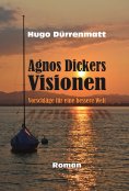 eBook: Agnos Dickers Visionen