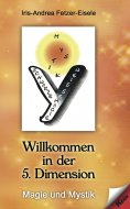 eBook: Willkommen in der 5. Dimension