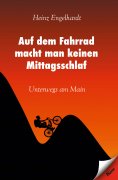 eBook: Auf dem Fahrrad macht man keinen Mittagsschlaf