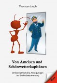eBook: Von Ameisen und Schönwetterkapitänen