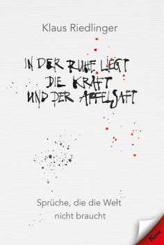 eBook: In der Ruhe liegt die Kraft und der Apfelsaft
