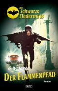 eBook: Die schwarze Fledermaus 09: Flammenpfad