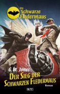 eBook: Die schwarze Fledermaus 10: Der Sieg der Schwarzen Fledermaus