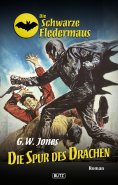 eBook: Die schwarze Fledermaus 12: Die Spur des Drachen