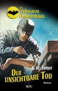 eBook: Die schwarze Fledermaus 16: Der unsichtbare Tod