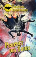 eBook: Die schwarze Fledermaus 22: Prophet des Todes