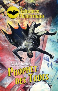 eBook: Die schwarze Fledermaus 22: Prophet des Todes