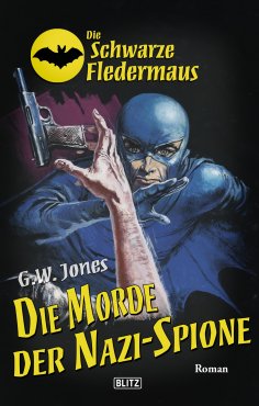 eBook: Die schwarze Fledermaus 23: Die Morde der Nazi-Spione