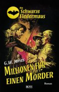 eBook: Die schwarze Fledermaus 25: Millionen für einen Mörder