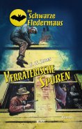 eBook: Die Schwarze Fledermaus 39: Verräterische Spuren