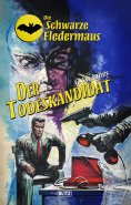 eBook: Die Schwarze Fledermaus 46: Der Todeskandidat