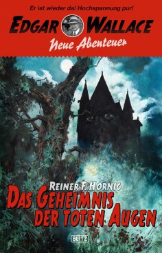 eBook: Edgar Wallace - Neue Abenteuer 05: Das Geheimnis der toten Augen