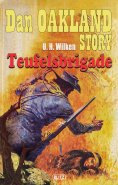 eBook: Dan Oakland Story 02: Teufelsbrigade