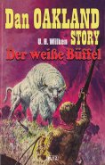 eBook: Dan Oakland Story 04: Der weisse Büffel