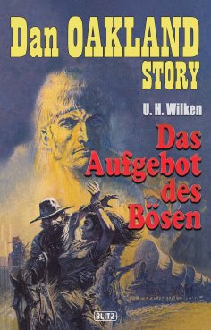 eBook: Dan Oakland Story 05: Das Aufgebot des Bösen