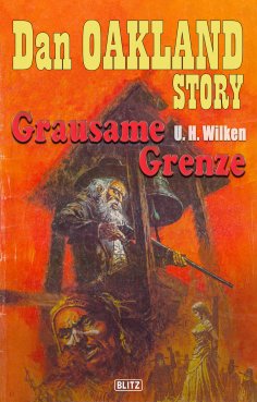 eBook: Dan Oakland Story 06: Grausame Grenze