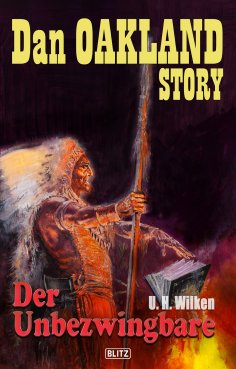 eBook: Dan Oakland Story 09: Der Unbezwingbare