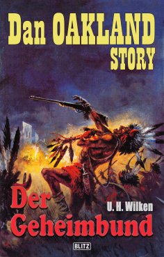 eBook: Dan Oakland Story 19: Der Geheimbund