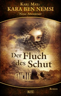 eBook: Kara Ben Nemsi - Neue Abenteuer 03: Der Fluch des Schut