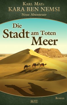 eBook: Kara Ben Nemsi - Neue Abenteuer 14: Die Stadt am Toten Meer