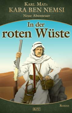 eBook: Kara Ben Nemsi - Neue Abenteuer 15: In der roten Wüste