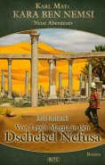 eBook: Kara Ben Nemsi - Neue Abenteuer 22: Von Leptis Magna in den Dschebel Nefusa