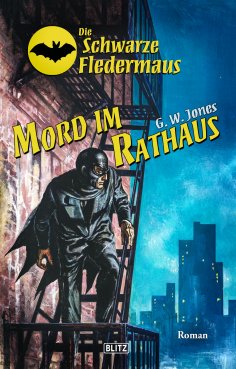 eBook: Die schwarze Fledermaus 54: Mord im Rathaus