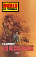 eBook: Ronco - Die Tagebücher 02 - Der weiße Apache